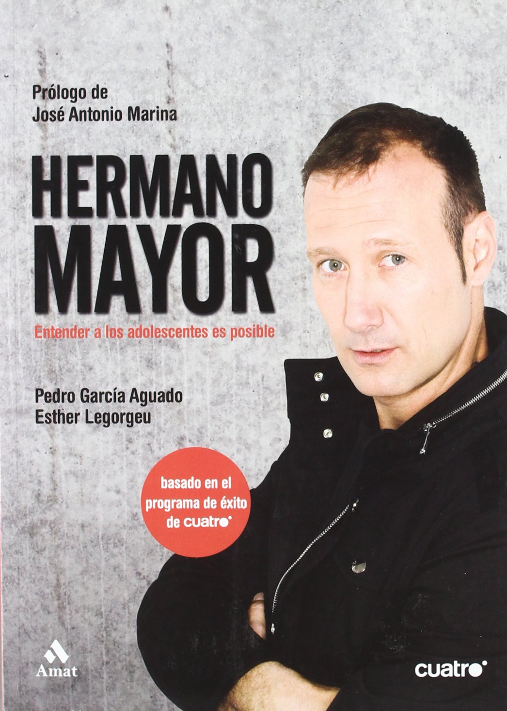 Hermano Mayor - Entender A Los Adolescentes Es Posible (AMAT)