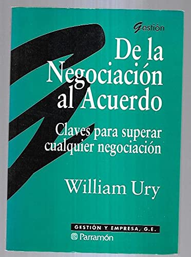 De la negociacion al acuerdo (claves para superar la negociacion)