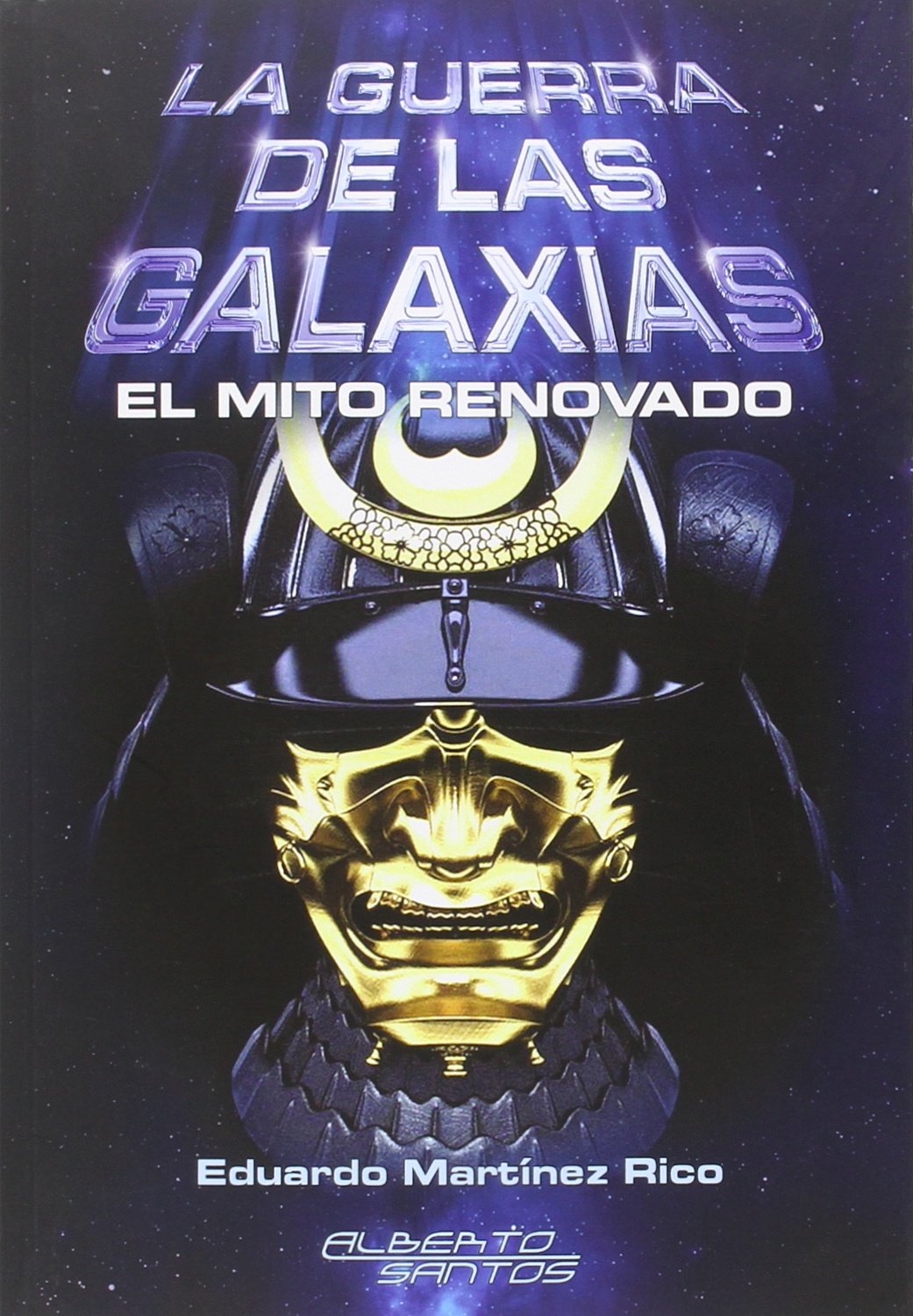 La guerra de las galaxias. El mito renovado