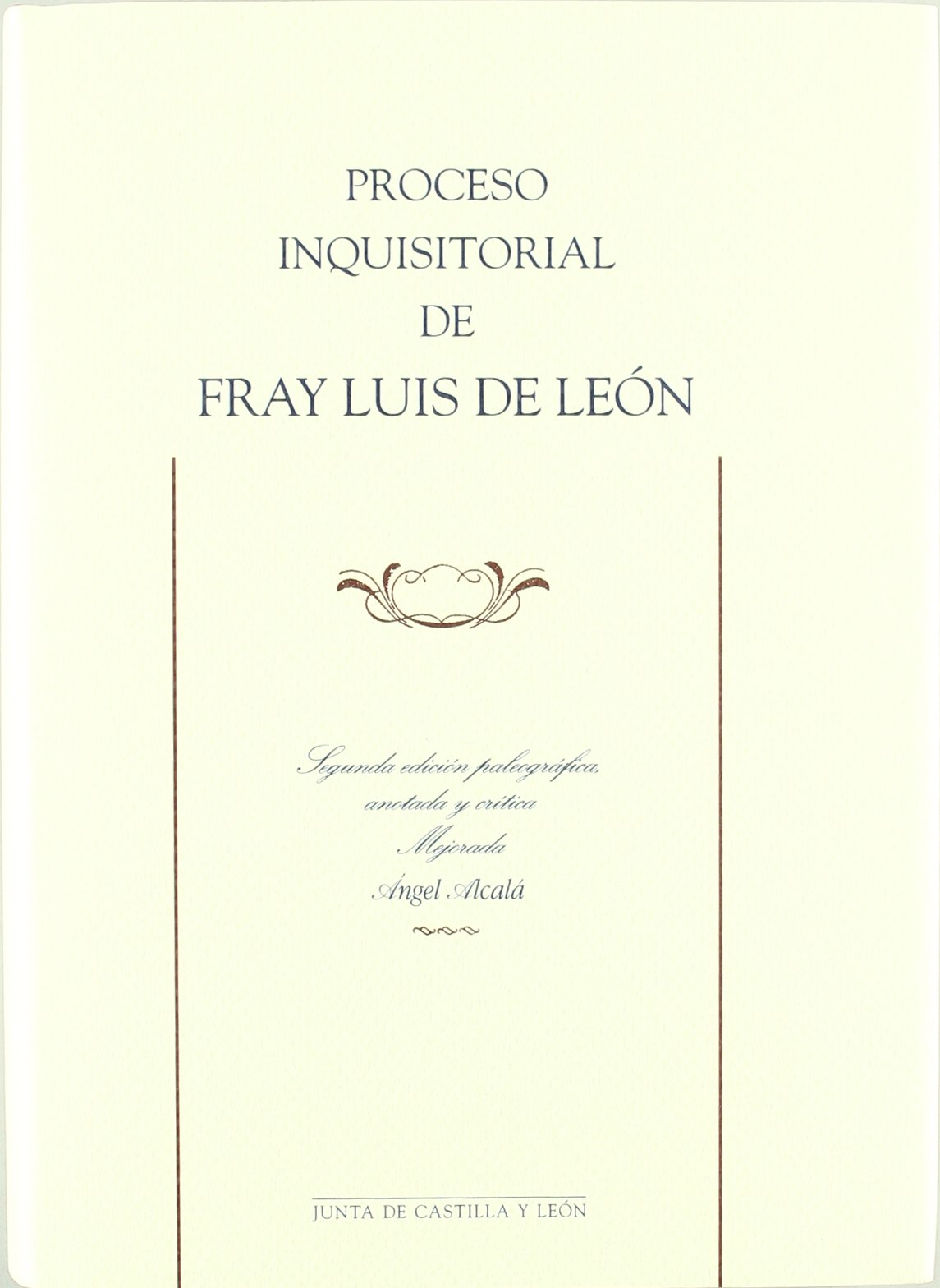 Proceso inquisitorial de Fray Luis de León