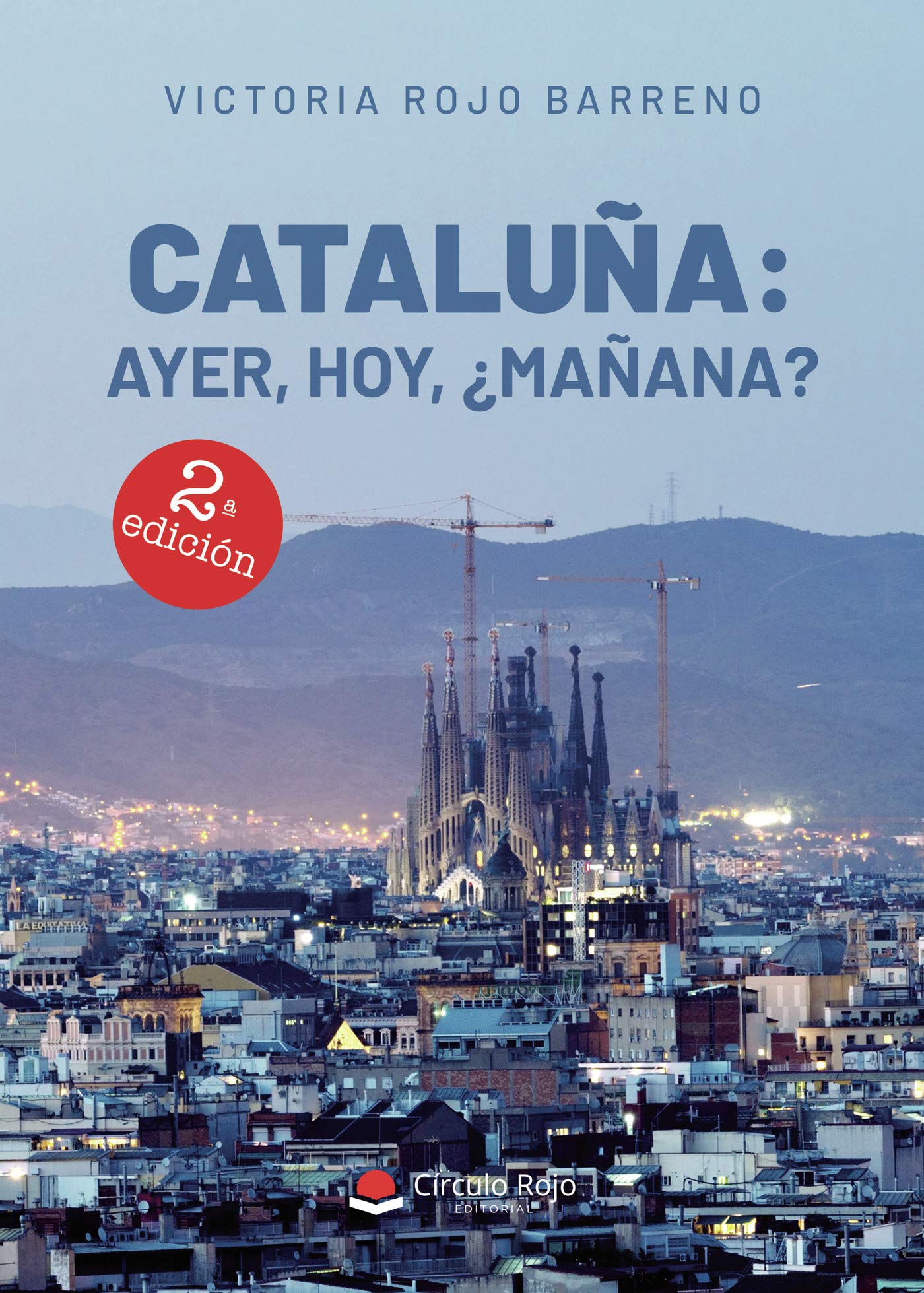 Cataluña: ayer, hoy, ¿mañana? (SIN COLECCION)