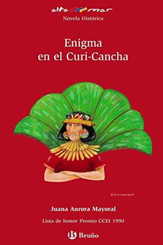 Enigma en el Curi-Cancha (Castellano - A Partir De 12 Años - Altamar)
