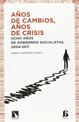 Años de cambios, años de crisis