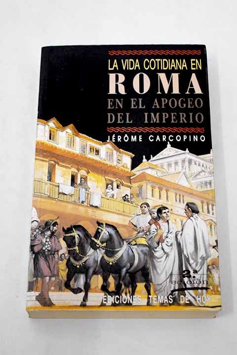 Vida cotidiana en Roma, la