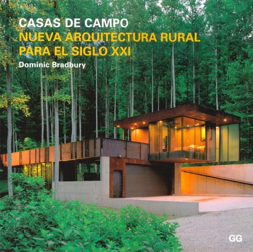 Casas de campo.: Nueva arquitectura rural para el siglo XXI