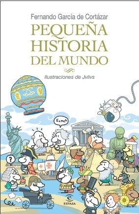Pequeña historia del mundo (LIBROS INFANTILES Y JUVENILES) - 9788467030907 (Pequeñas historias)