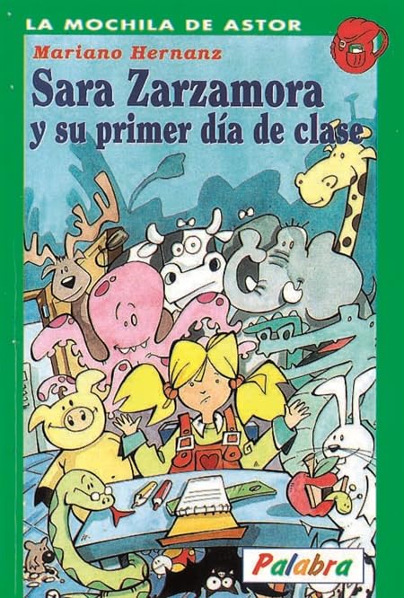 Sara Zarzamora y su primer día de clase (La Mochila de Astor)