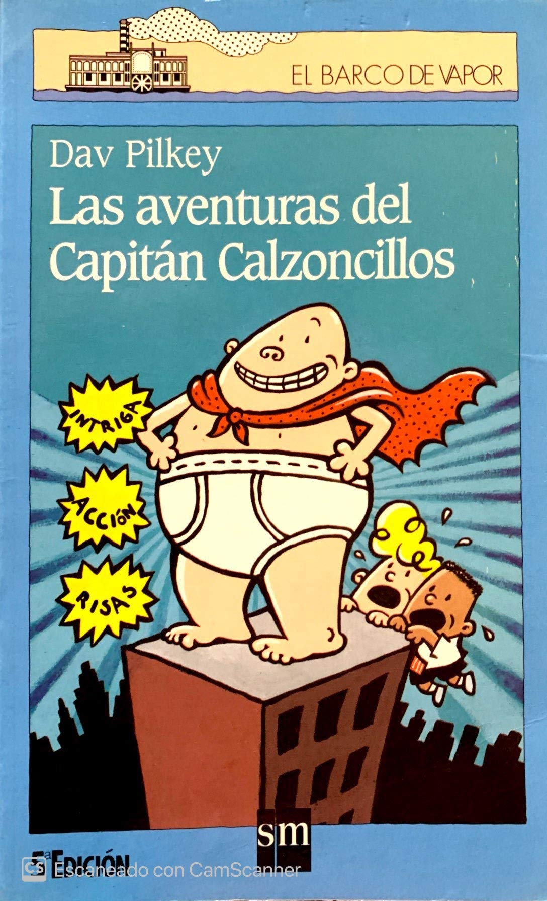 Las aventuras del Capitán Calzoncillos: 92 (El Barco de Vapor Azul)
