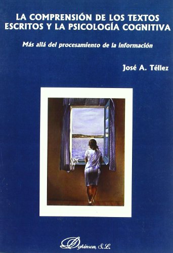 La Comprensión De Los Textos Escritos Y La Psicología Cognitiva (SIN COLECCION)