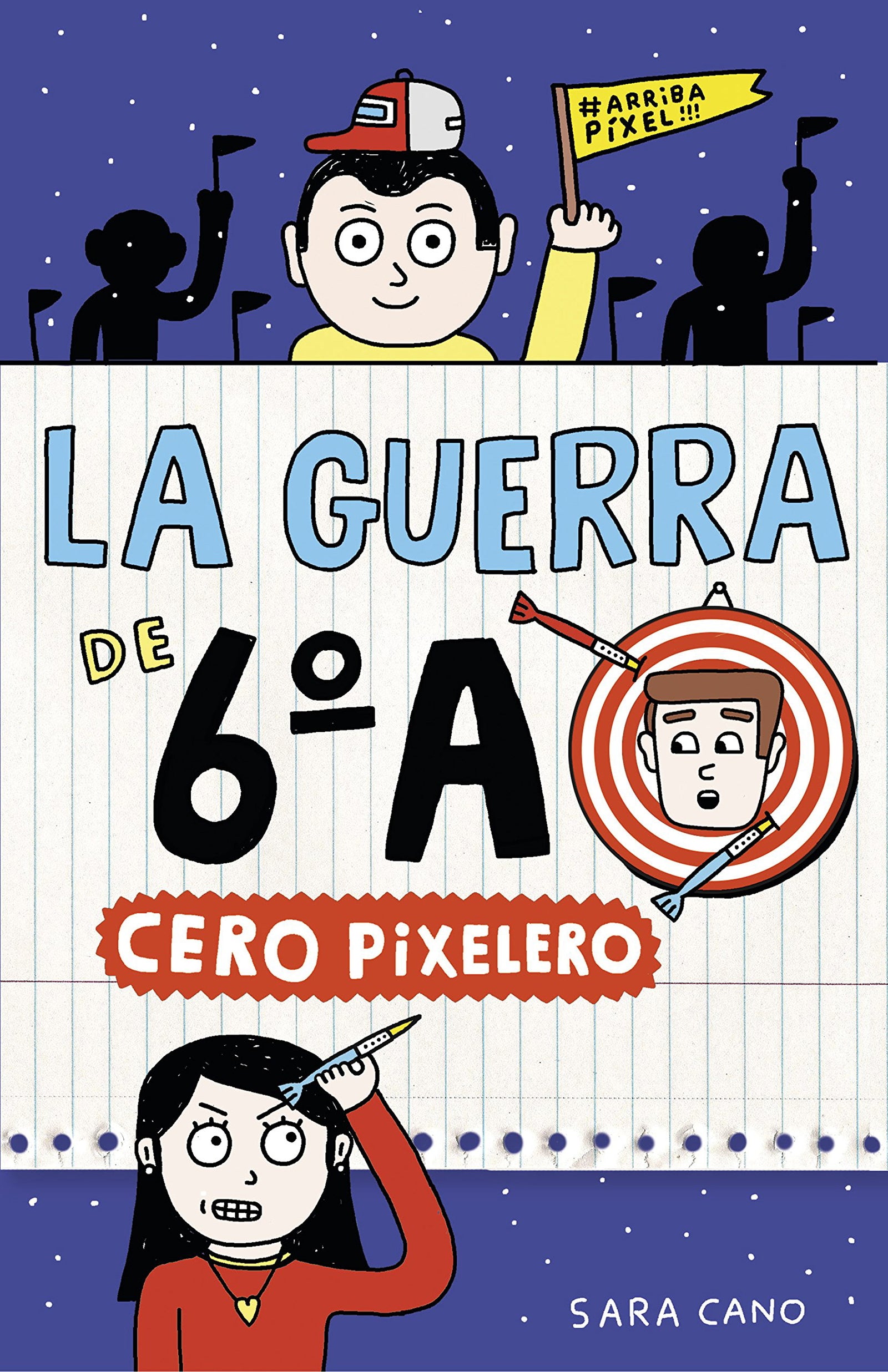 La guerra de 6ºA 4 - Cero pixelero (Jóvenes lectores)