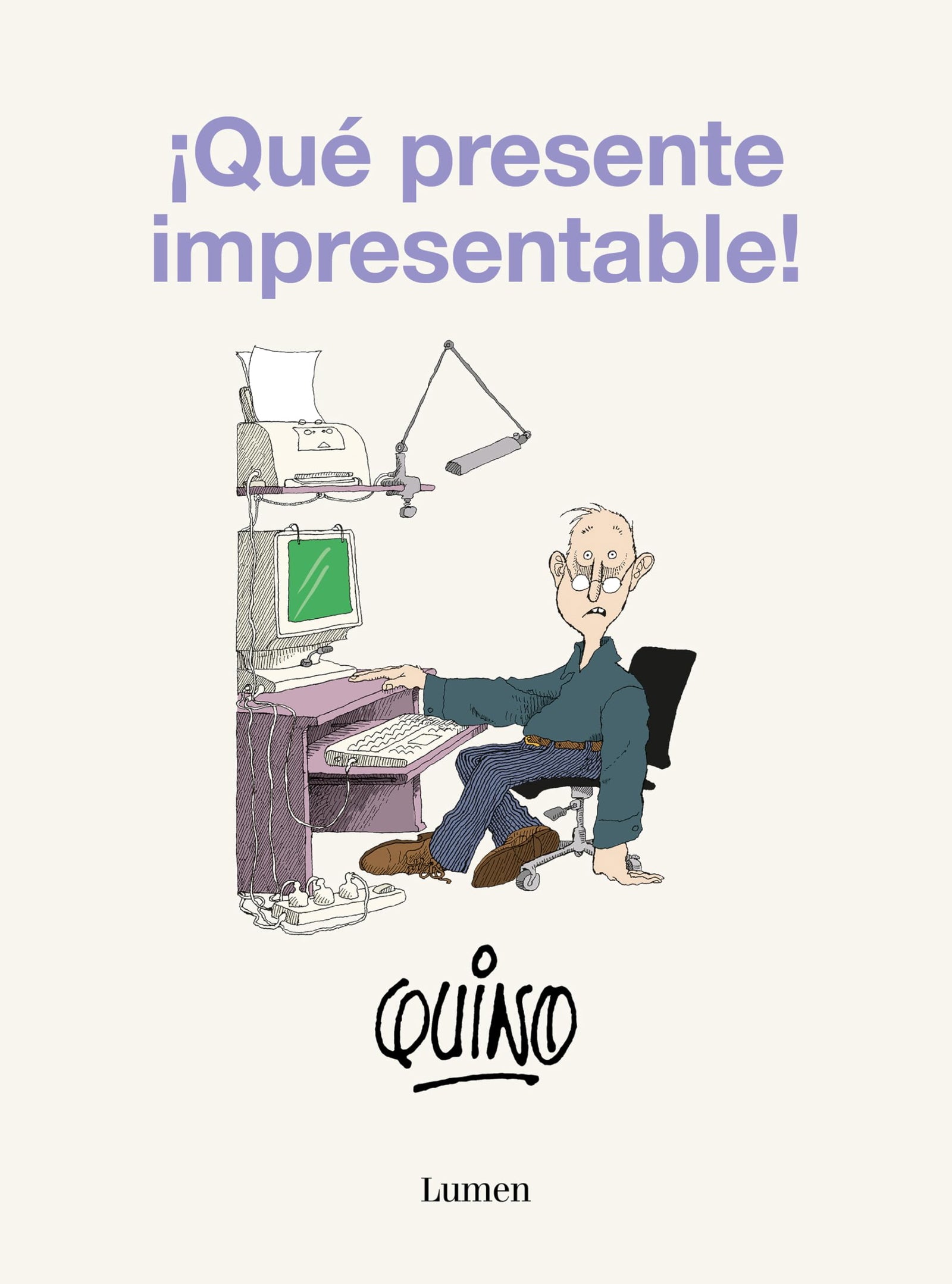 ¡Qué presente impresentable! (Lumen Gráfica)