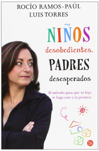 Niños desobedientes, padres desesperados (bolsillo) (FORMATO GRANDE)