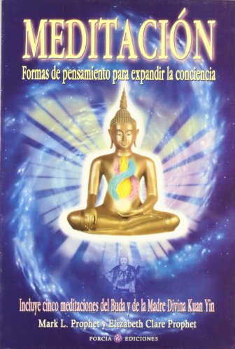 Meditación : formas de pensamiento para expandir la conciencia