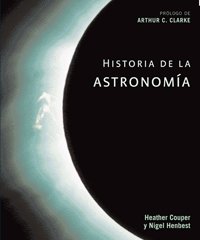 Historia de la astronomía: Prólogo de Arthur C. Clarke: 1 (Libros Singulares)
