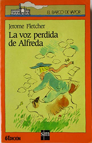 La voz perdida de Alfreda (Barco de Vapor Naranja)