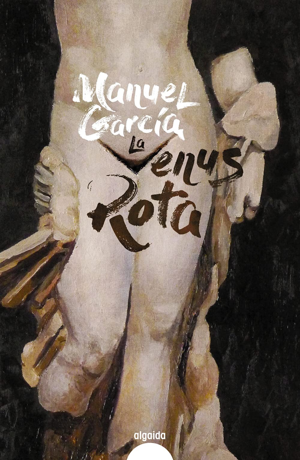 La Venus rota (ALGAIDA LITERARIA - ALGAIDA NARRATIVA)