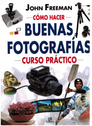 COMO HACER BUENAS FOTOGRAFIAS (SIN COLECCION)