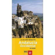 Las Mejores Rutas Por Andalucía Occidental En Coche