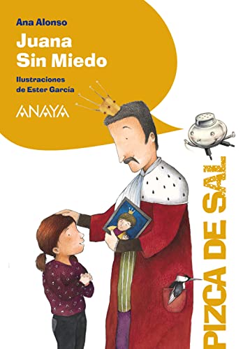 Juana Sin Miedo (LITERATURA INFANTIL - Pizca de Sal)
