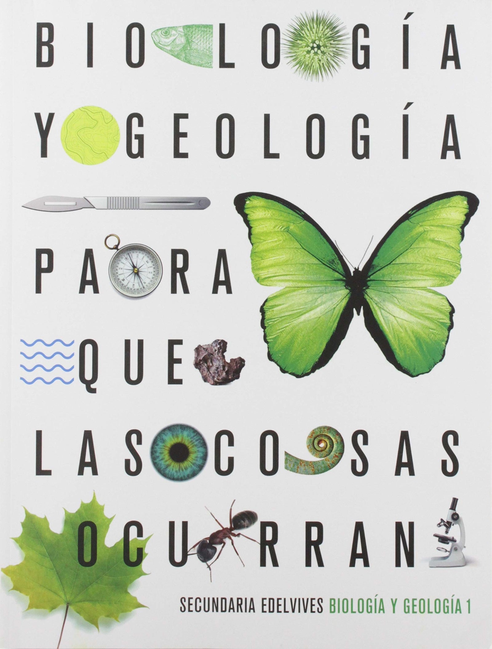 Proyecto: Para que las cosas ocurran - Biología y Geología 1