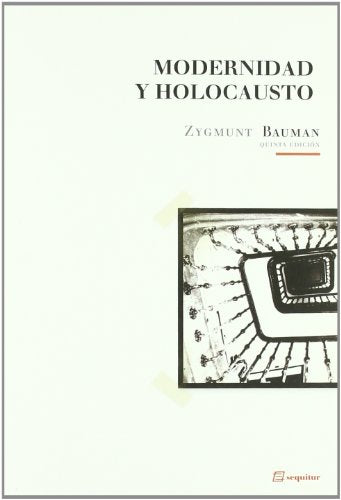Modernidad Y Holocausto (Libros Del Ciudadano): 10ª edición