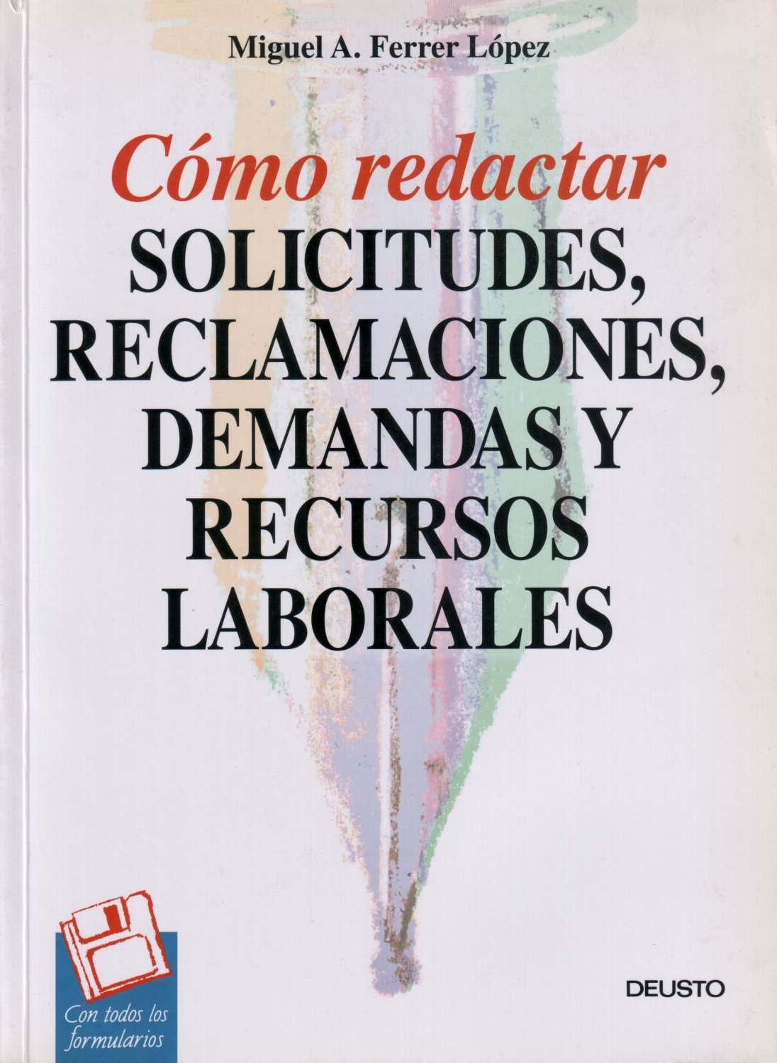 Como redactar solicitudes,reclamaciones,demandas y recursos laborales