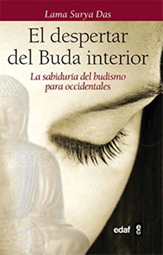 Despertar Del Buda Interior, El: La sabiduría del budismo para occidentales. Los ocho pasos hacia la iluminación (Luz de Oriente)