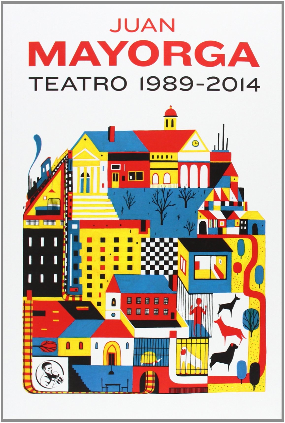 Teatro 1989-2014 (Libros Robados)