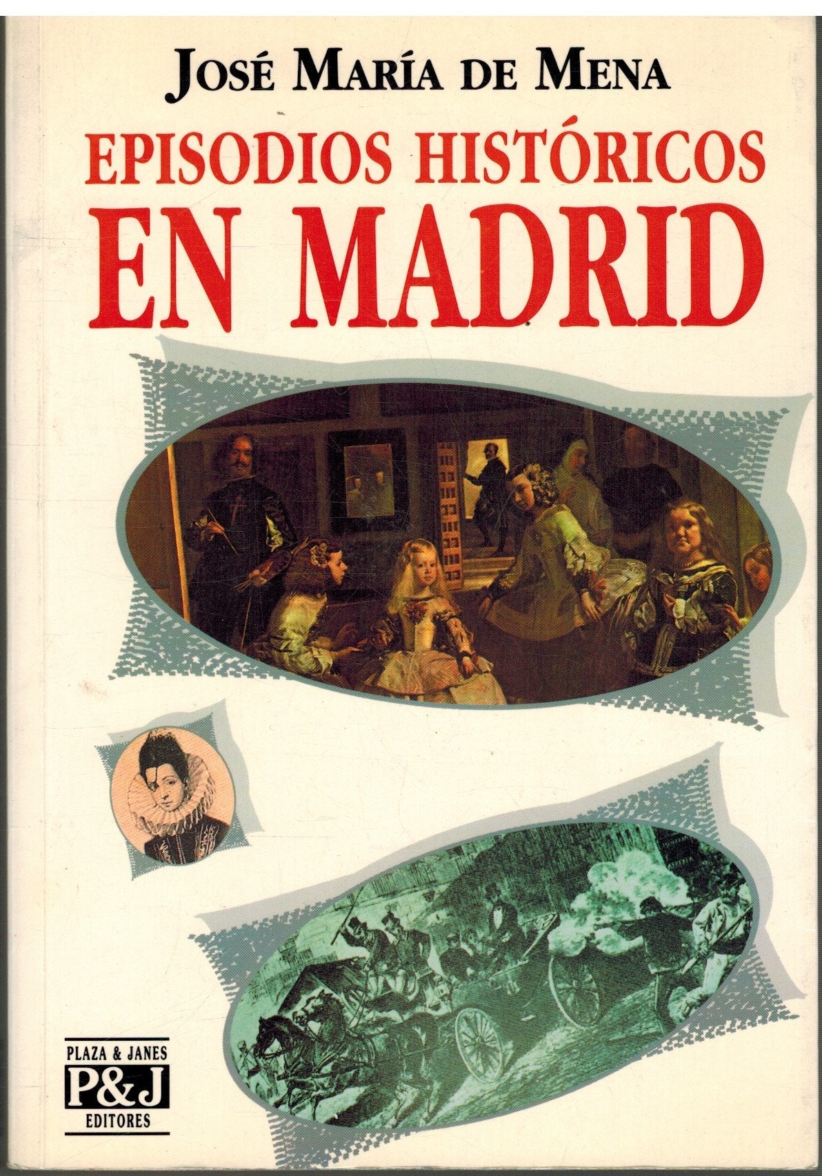 Episodios historicos de Madrid