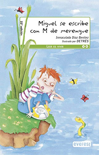 Miguel se escribe con ''M'' de merengue (Leer es vivir)