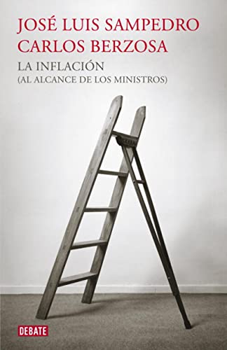 La inflación (al alcance de los ministros) (Economía)