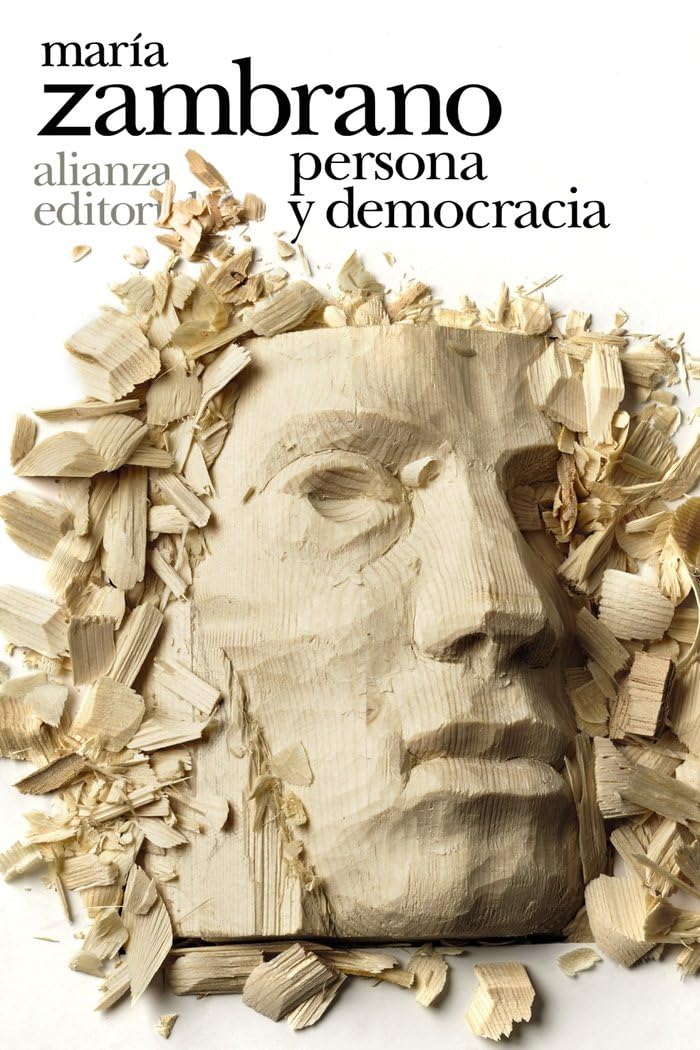 Persona y democracia (El libro de bolsillo - Bibliotecas de autor - Biblioteca Zambrano)