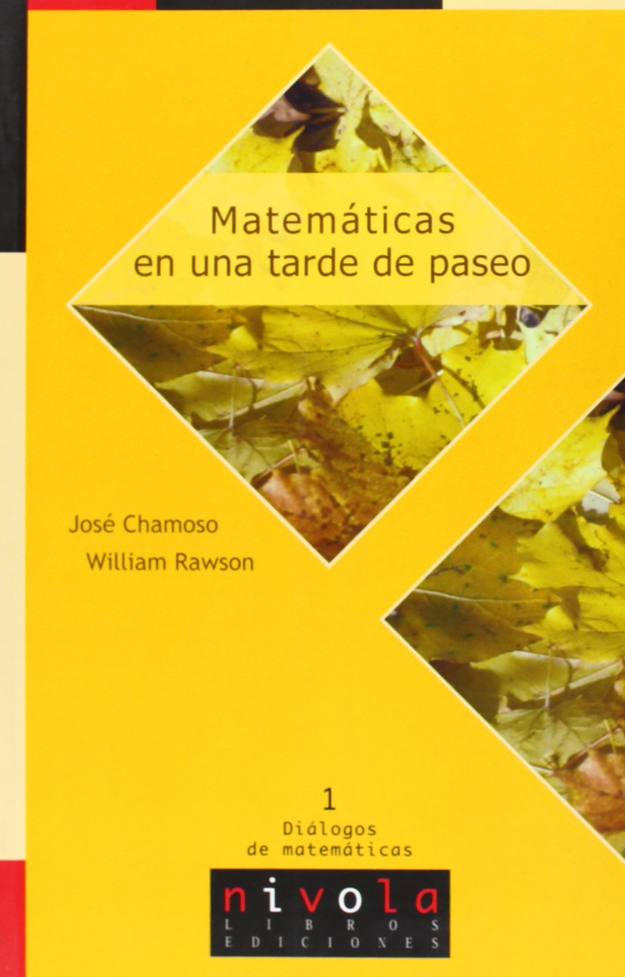 Matemáticas en una tarde de paseo: 1 (Diálogos matemáticos)