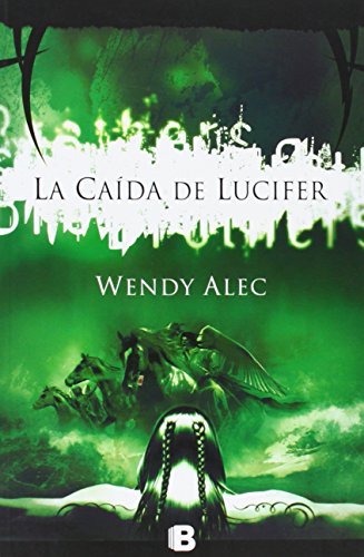 La caída de Lucifer (Saga de Crónicas de Hermanos 1)