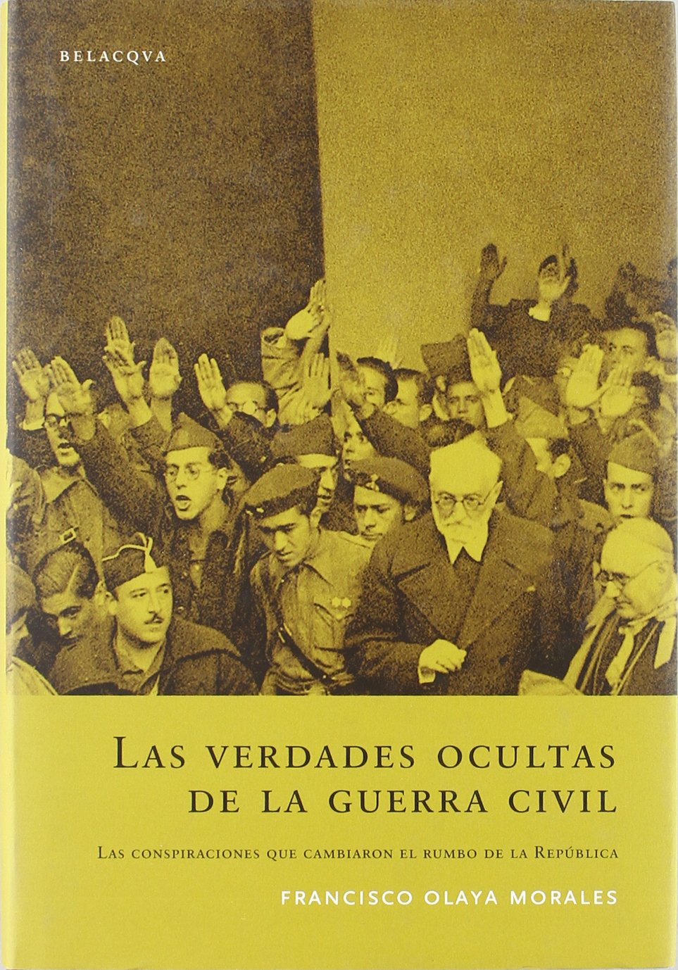 Verdades Ocultas De La Guerra Civil, Las