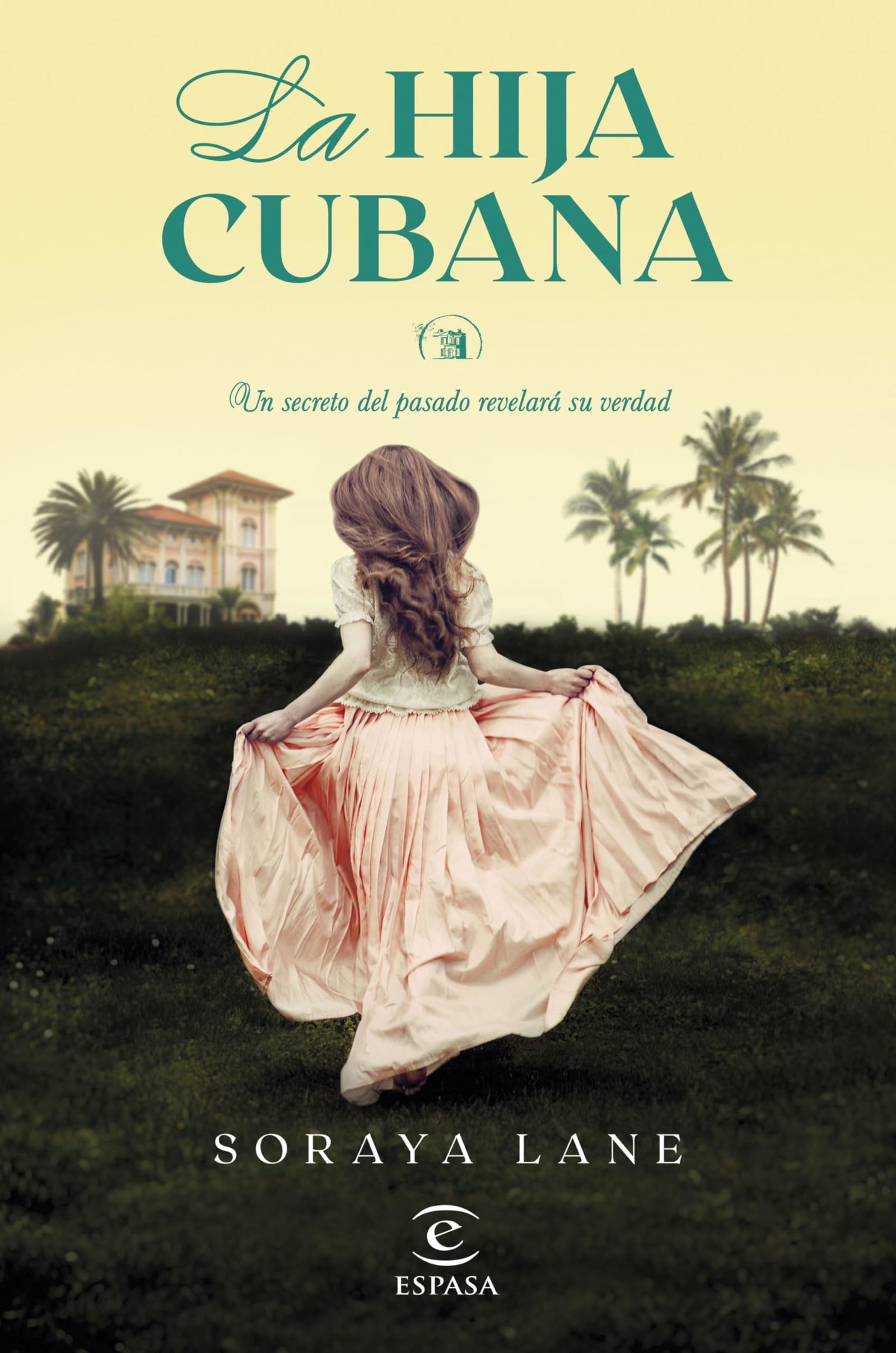 La hija cubana: 2 (Espasa Narrativa)