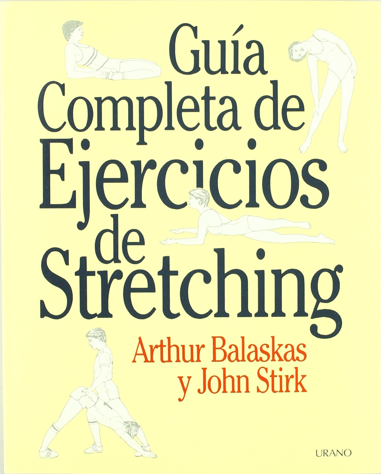 Guía completa de ejercicios de stretching (Medicinas complementarias)