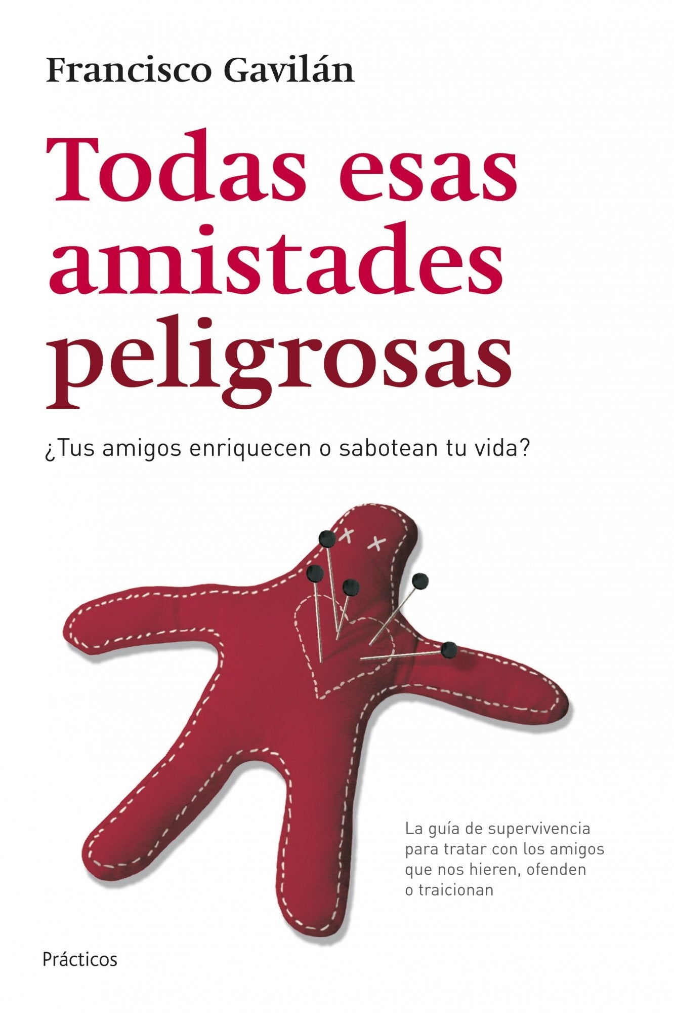 Todas esas amistades peligrosas (Prácticos)