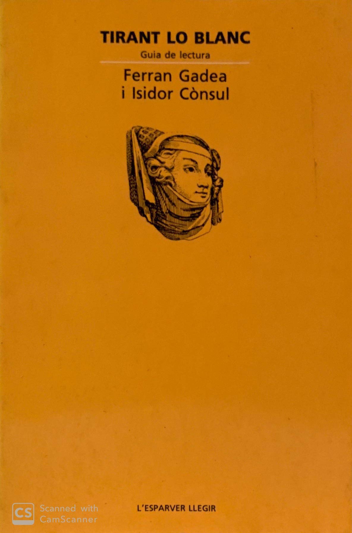 Tirant lo blanc. Guia de lectura: 999 (OTROS LA MAGRANA)