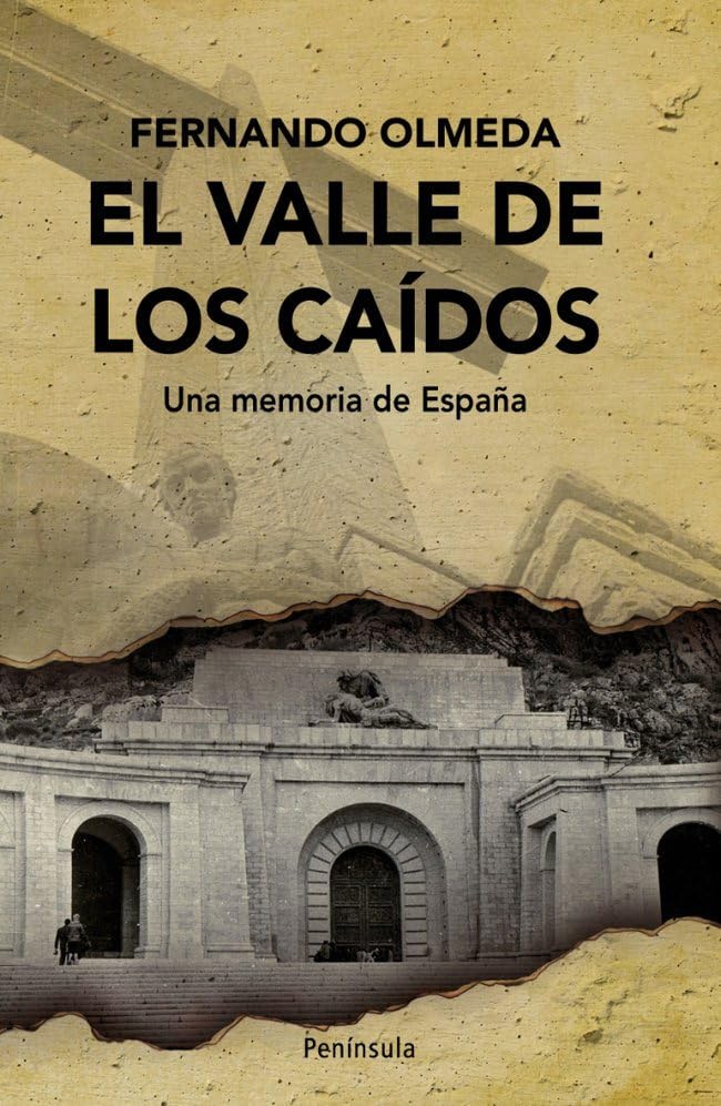El Valle de los Caídos: Una memoria de España (ATALAYA)