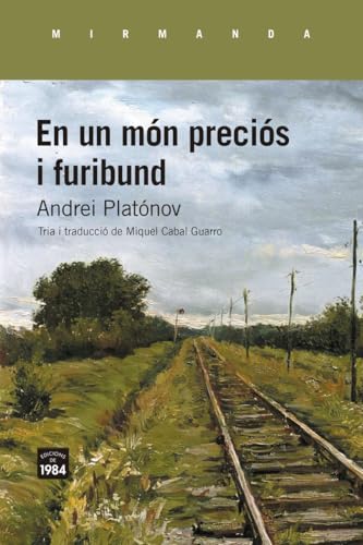 En un món preciós i furibund: Relats: 251 (Mirmanda)