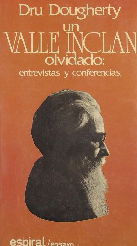 Un Valle-Inclán olvidado: 74 (Espiral / Ensayo y ficción)