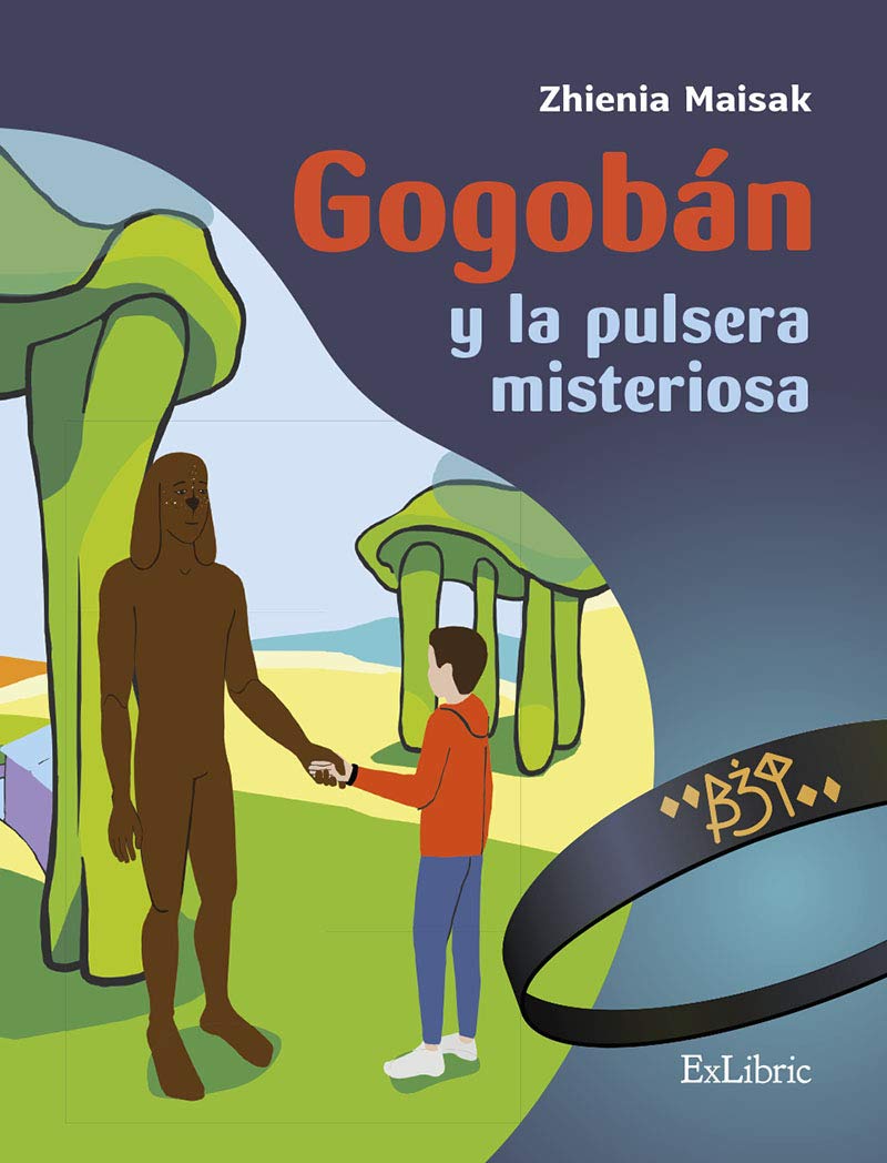 Gogobán y La pulsera Misteriosa (NOVELA)