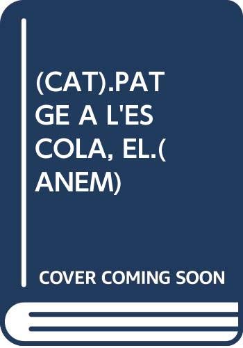 EL PATGE A L'ESCOLA (CONTES ANEM (LLETRA LLIGADA+PAL))