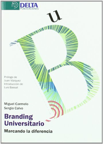 Branding universitario: marcando la diferencia (MARKETING)