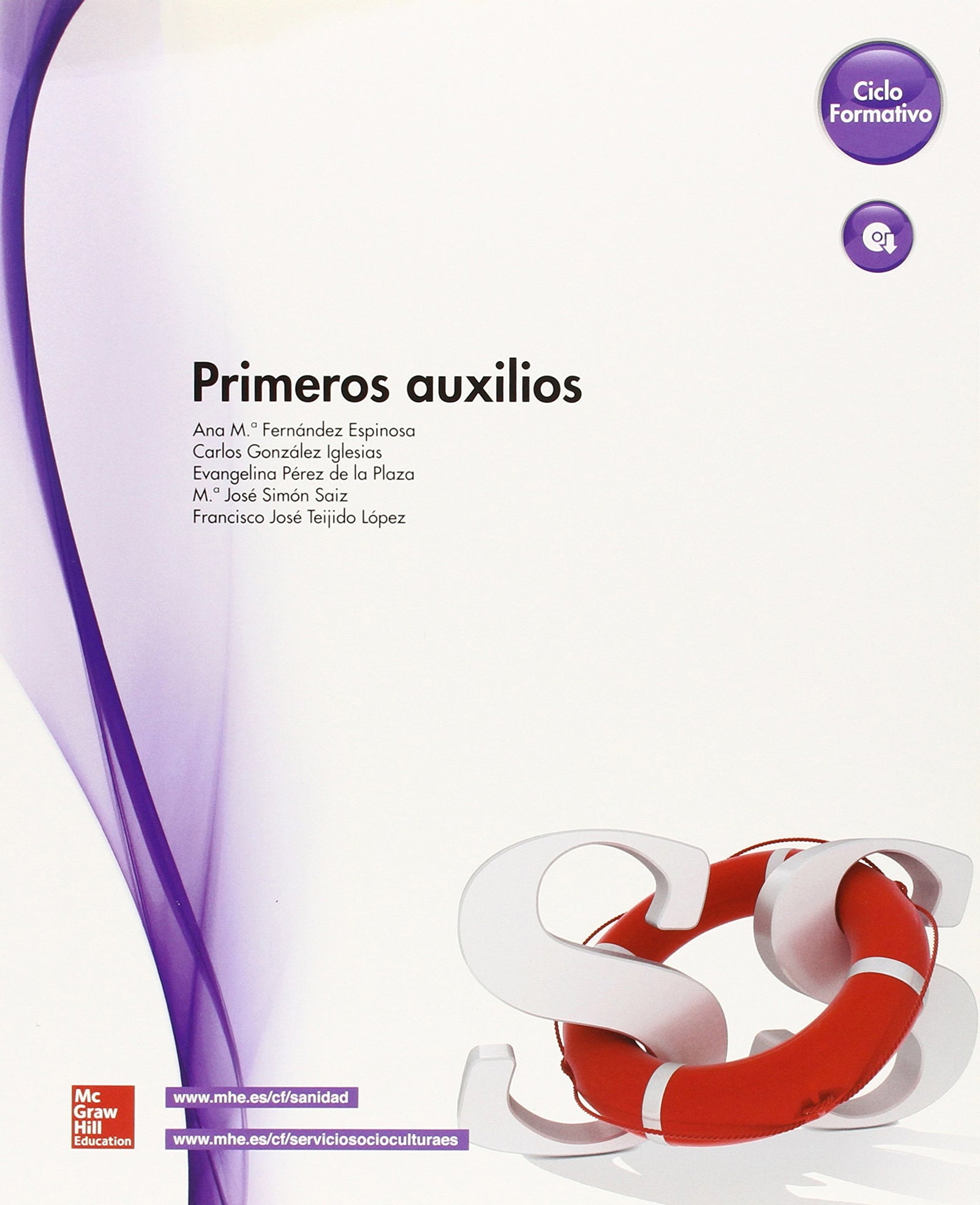 Primeros Auxilios. Ciclo formativo (SIN COLECCION)