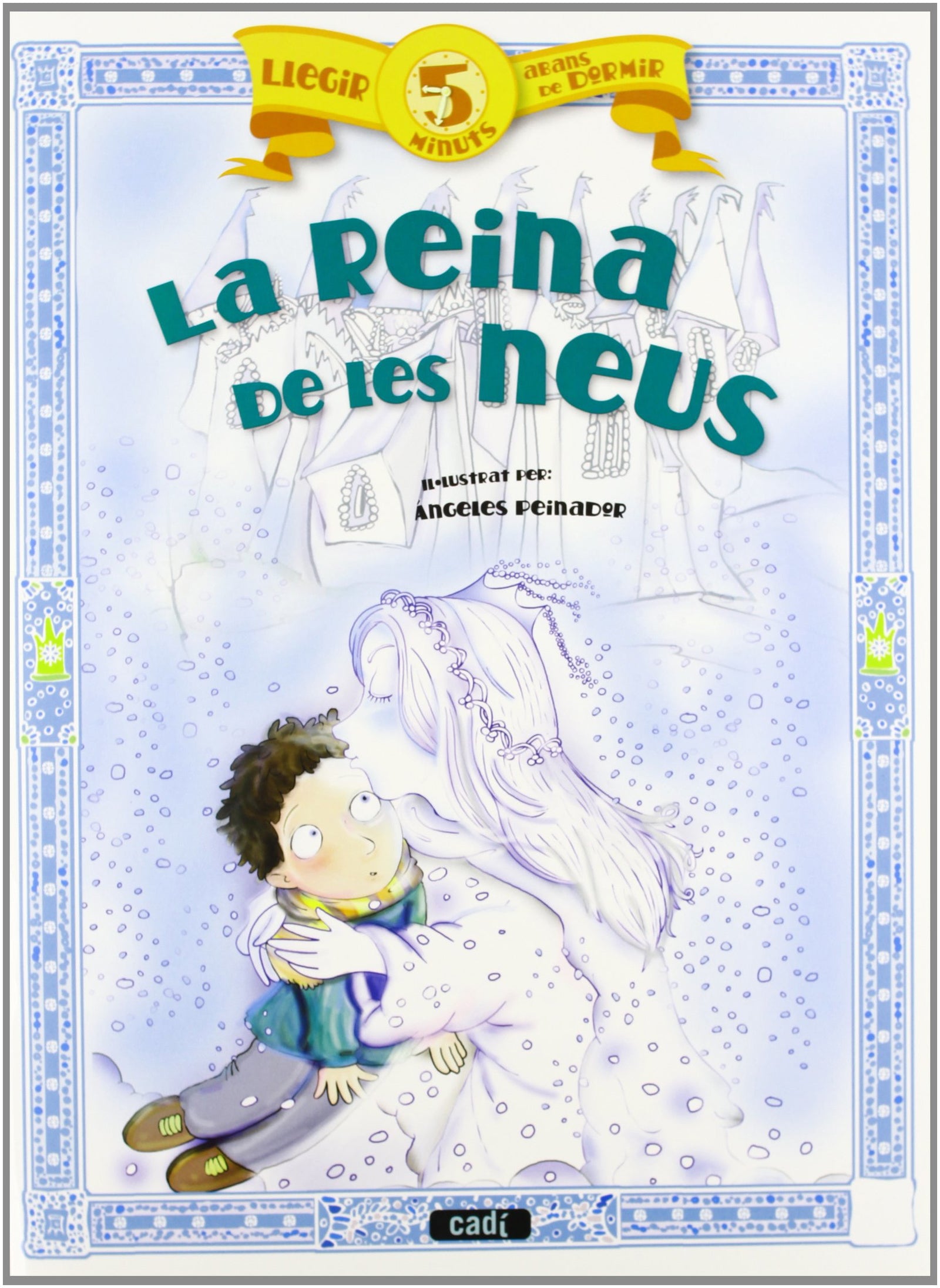 La reina de les neus (Llegir 5 minuts abans de dormir)