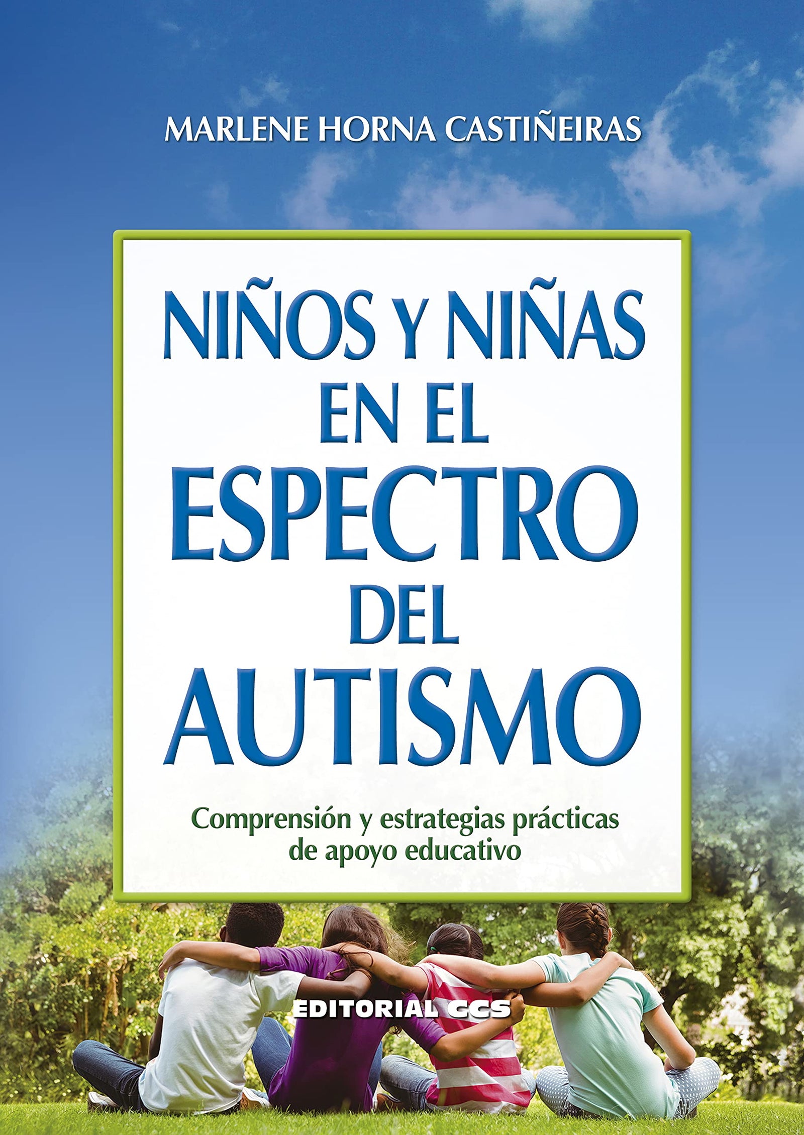 Niños y niñas en el espectro del autismo: Comprensión y estrategias prácticas de apoyo educativo: 88 (Campus)