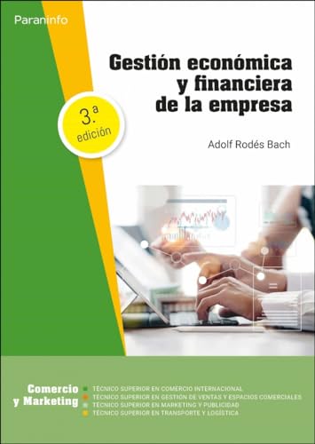 Gestión económica y financiera de la empresa 3.ª edición 2023 (Comercio y Marketing)
