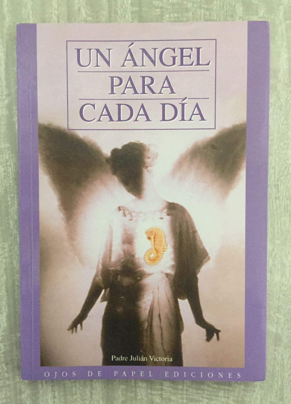 Un Angel Para Cada Dia
